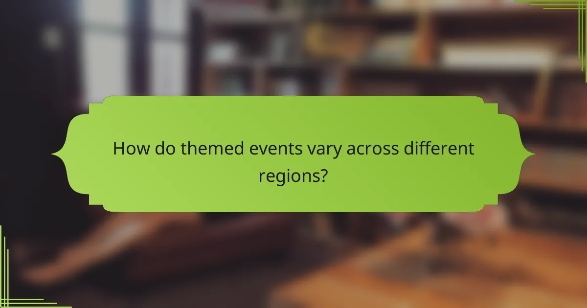 How do themed events vary across different regions?