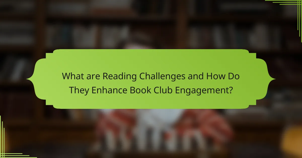 What are Reading Challenges and How Do They Enhance Book Club Engagement?