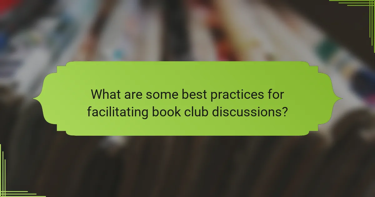 What are some best practices for facilitating book club discussions?