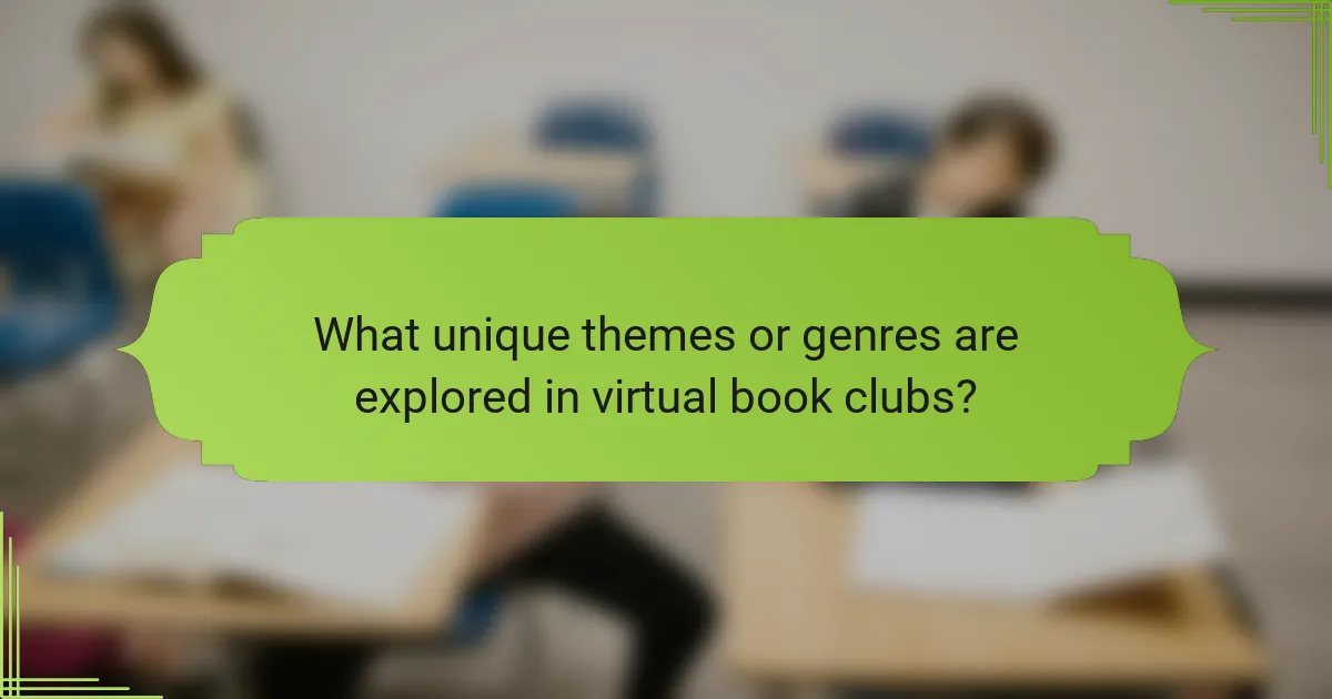 What unique themes or genres are explored in virtual book clubs?