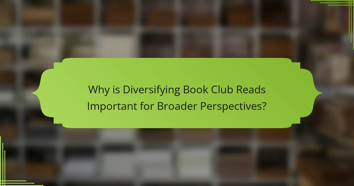 Why is Diversifying Book Club Reads Important for Broader Perspectives?